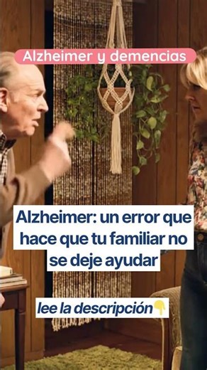 Alzheimer o demencia: no se deja ayudar
