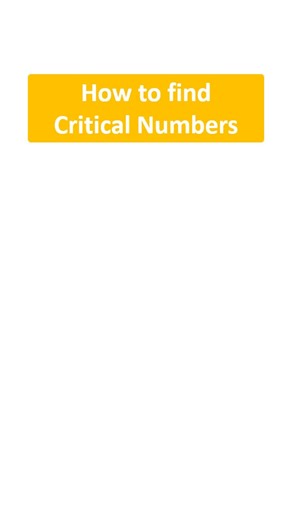 Critical Numbers in Calculus Explained