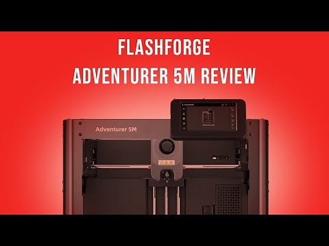 Flashforge Adventurer 5M 3D Printer Review AD5M