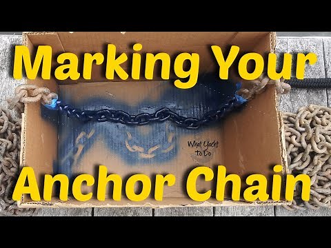 How to Mark Your Anchor Chain | What Yacht To Do