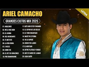 Ariel Camacho 2024 - Grandes Éxitos Mix 2024 - Ariel Camacho Álbum Completo Mas Popular 2024