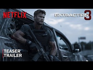 EXTRACTION 3 (2026) - Teaser Trailer | NETFLIX | Chris Hemsworth, Pedro Pascal