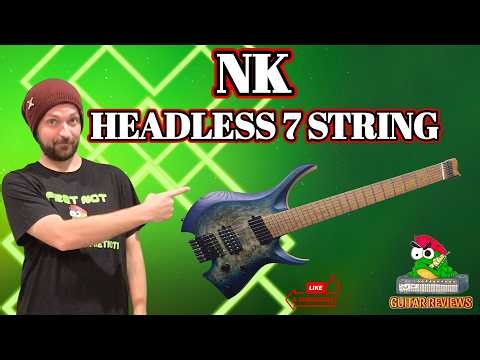 NK Headless 7 String: Is it worth the price??