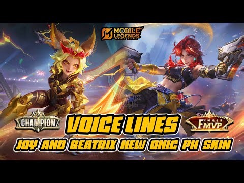 Voice Lines | Joy And Beatrix New ONIC PH Skin | Mobile Legends