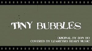 【Hawaiian@Ukulele】Tiny bubbles（with English & Hawaiian lyrics ）by Le*Retro Heart Music Chords - ChordU