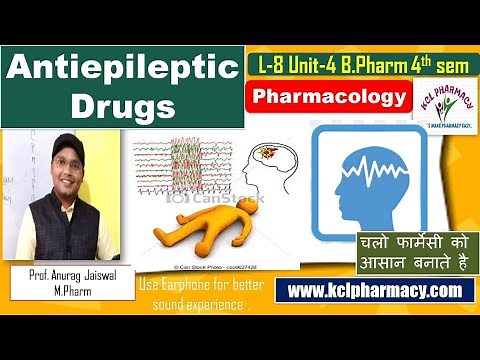 Antiepileptic Drugs- Pharmacology , Classification & MOA || L-8 Unit-4 || Pharmacology-I