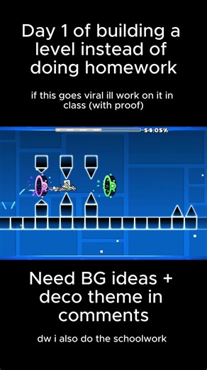 Day 1 of building a level instead of doing homework #viral #geometrydash #gd