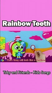 Rainbow Teeth | Toby And Friends | Animal Songs For Kids #shorts