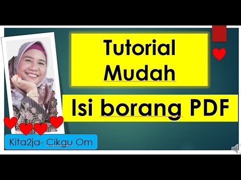 Tutorial Cara Mudah Edit atau Isi Borang PDF