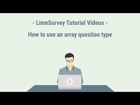 LimeSurvey Tutorial - Question Type: Array