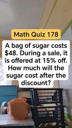 A bag of sugar costs $48. During a sale, it is offered at 15% off. How much will the sugar cost after the discount #mathematics #ruel #mathquiz #lavender | Ruel