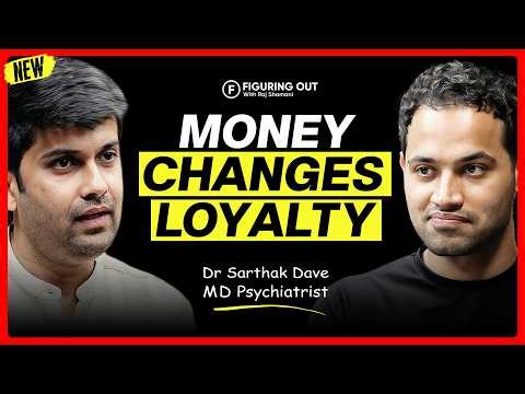 How Money Changes Relationship: Toxic Marriages, Men vs Women & Pain | Dr Sarthak |FO449 Raj Shamani