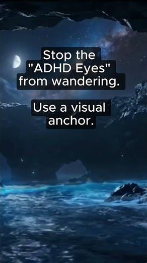 Visual anchor stops the ADHD eye drift 👀 #adhd #brain