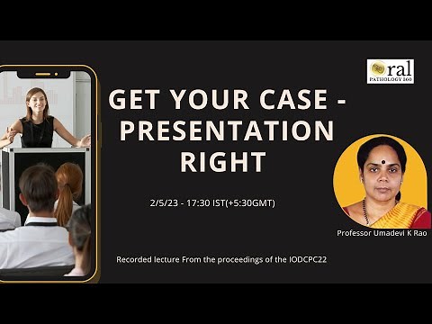 How to Effectively Present Clinical Cases: Best Practices #oralpathology360