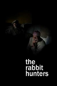 The Rabbit Hunters - Movie