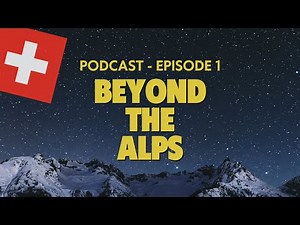Swiss German Dialects Explained 🇨🇭 PODCAST Beyond The Alps
