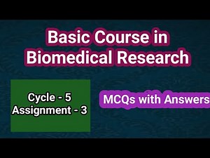 Basic course in Biomedical Research |Cycle 5 | Assignment -3 | MCQs with Answers 👍 | BCBR |