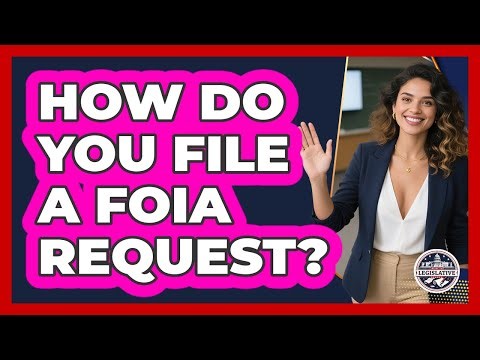 How Do You File A FOIA Request?