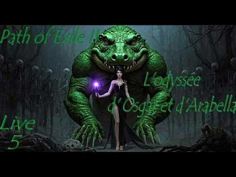 Path of Exile II - L'Odyssée d'Osgar et d'Arabella fr live 5 en couple