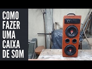 Como fazer uma caixa de som