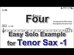 Four (Miles Davis) - Easy Solo Example for Tenor Sax (Take-1, Revised)