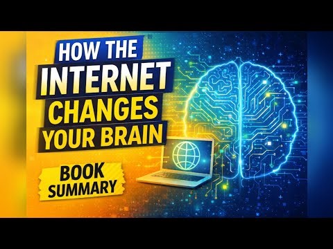The Shallows Explained: How the Internet Is Rewiring Our Brains