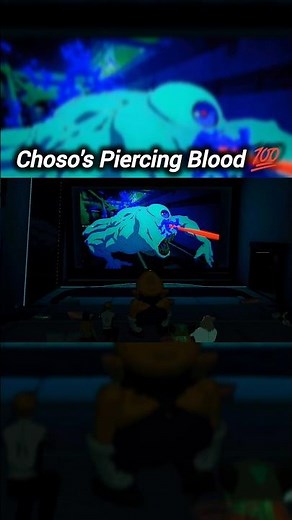 Choso's Piercing Blood 💯