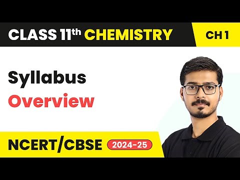 Syllabus Overview | Class 11 Chemistry | CBSE 2025-26