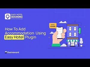 How to Add Accommodation in WordPress Using Easy Hotel Booking Plugin