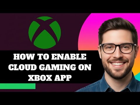 NEW! How to Enable Cloud Gaming on Xbox App in 2025!