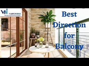 Best Direction for Balcony according to Vastu | Vaastu Nidhie