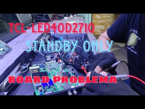 TCL Led40D2710 standby only board problem