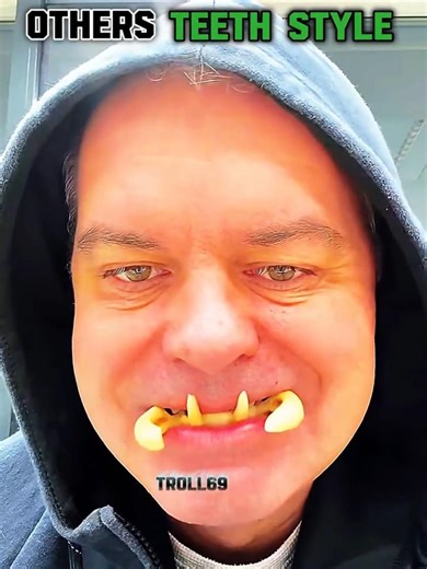 OTHERS TEETH STYLE V'S LAST ONE ☠️ #troll #trollface #edit #teeth
