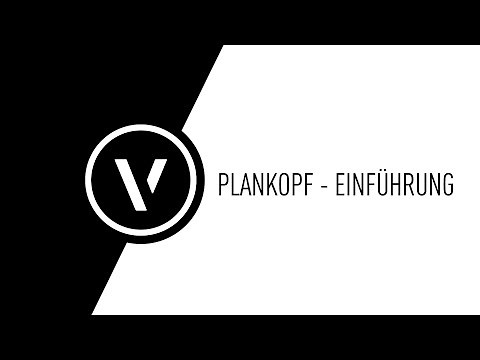 Plankopf - Einführung