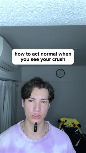 How to Act Normal Around Your Crush