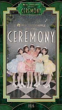 『Mrs. GREEN APPLE presents CEREMONY』