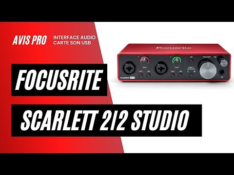 Focusrite Scarlett 2i2 - les interfaces audio pour débuter - L’AVIS PRO