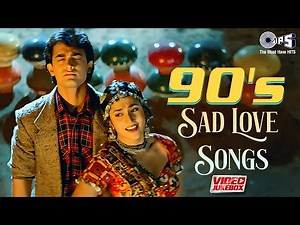 90's Sad Love Songs | Video Jukebox | 90's Dard Bollywood Songs | Breakup Song | Hindi Songs Hits