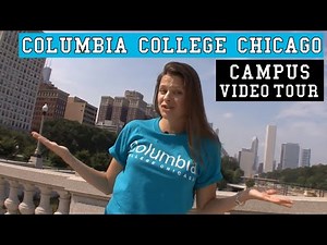 Columbia College Chicago - Video Tour