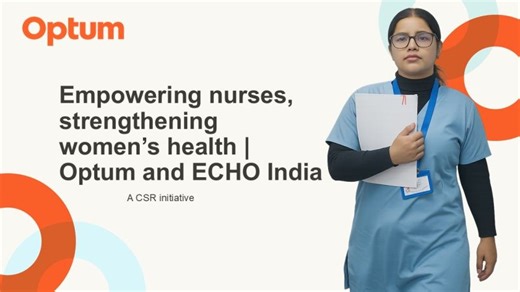 Empowering Nurses, Strengthening Women’s Health | Optum and ECHO India | Eisha Gangrade