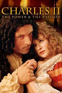 Charles II: The Power and The Passion (2003) - TV Show