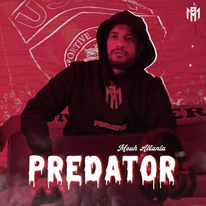 Predator - Mouh atlanta: Song Lyrics, Music Videos & Concerts