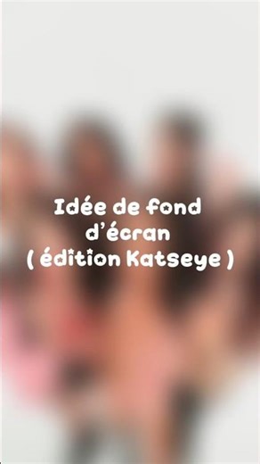 Idée de fond d’écran ( Édition Katseye) #katseye #fondecrans