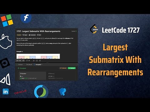 ✅ Largest Submatrix With Rearrangements - Sorting - Interview Solution - 1727 LeetCode - Explained