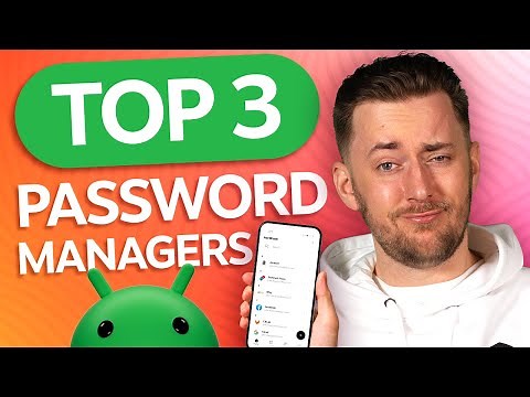 BEST Android password manager app | TOP 3 picks to secure your passwords