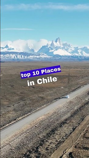 Top 10 Most Powerful Places in Chile 🇨🇱
