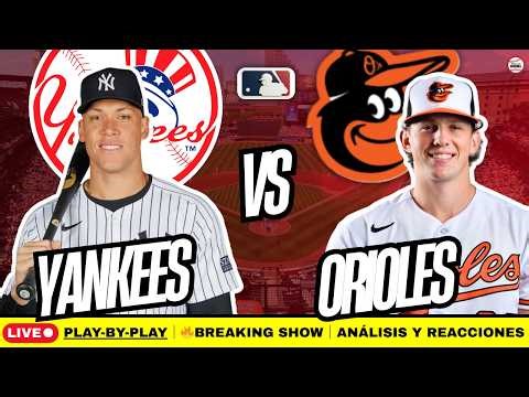 🔴EN VIVO 🔴PLAY-BY-PLAY🔥YANKEES DE NEW YORK vs. ORIOLES DE BALTIMORE🎙️NARRACIÓN🔔 MLB (13/5/2026)