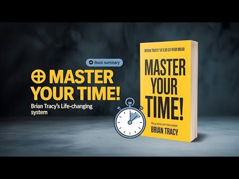 Master Your Time, Master Your Life ⏳ | Brian Tracy’s 10 Time Categories Explained