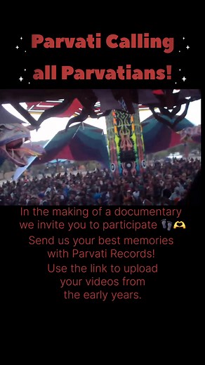 Parvati Calling all Parvatians! In the making of a documentary we invite you to participate 👣🫶 Send us your best memories with Parvati Records! Use the link to upload your videos and from the early years. https://forms.gle/ozASBBV51cWfbcf29 Psychedelically Yours Parvati Records #ParvatiRecords #ParvatiCalling | Parvati Records