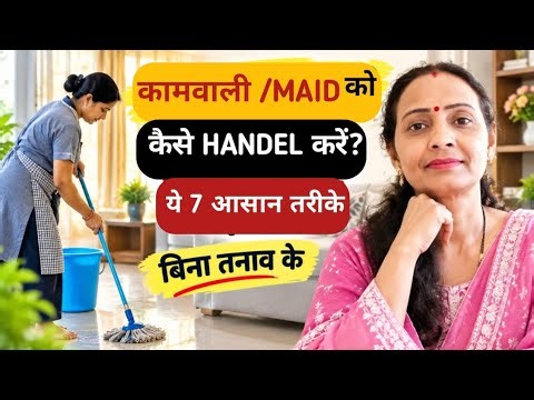 How to Manage Your Maid? My Real Experience + 7 Easy Tips for Maid Management